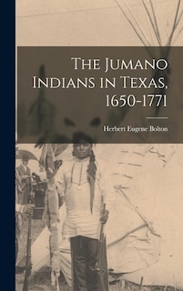 Front cover_The Jumano Indians in Texas, 1650-1771