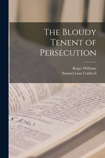 Front cover_The Bloudy Tenent of Persecution