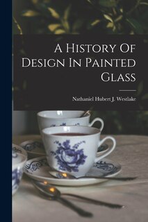 Couverture_A History Of Design In Painted Glass