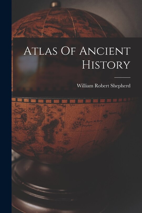 Front cover_Atlas Of Ancient History