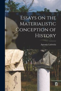 Couverture_Essays on the Materialistic Conception of History