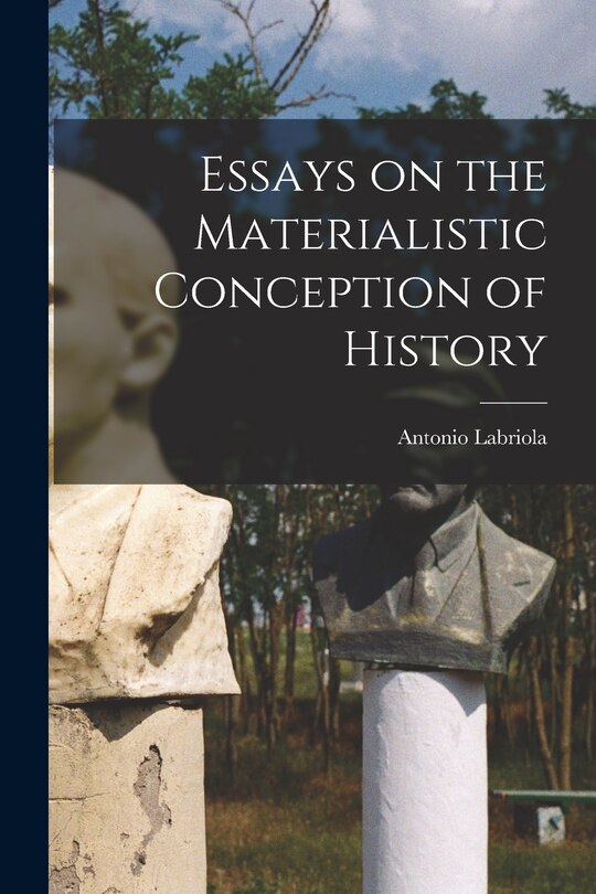 Couverture_Essays on the Materialistic Conception of History