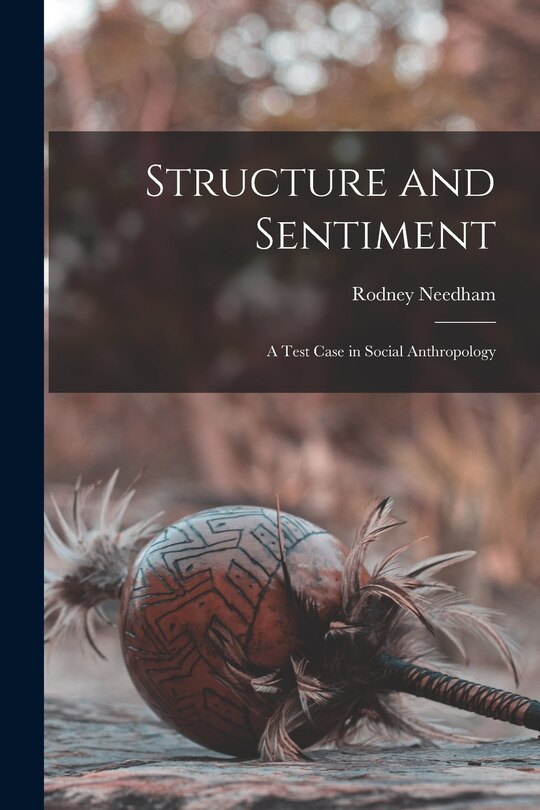 Front cover_Structure and Sentiment; a Test Case in Social Anthropology