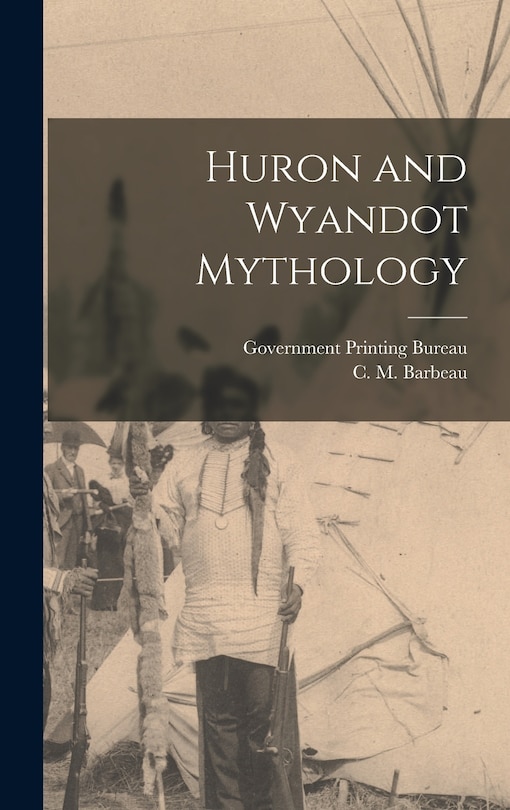 Couverture_Huron and Wyandot Mythology