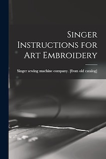 Front cover_Singer Instructions for art Embroidery