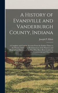 Front cover_A History of Evansville and Vanderburgh County, Indiana
