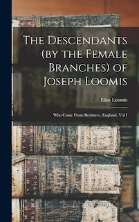 Couverture_The Descendants (by the Female Branches) of Joseph Loomis