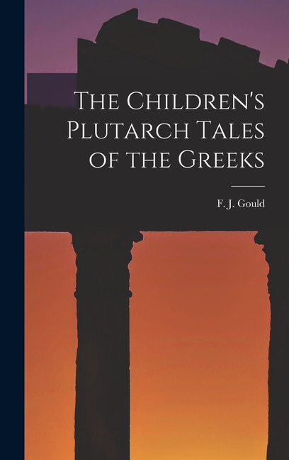 Couverture_The Children's Plutarch Tales of the Greeks