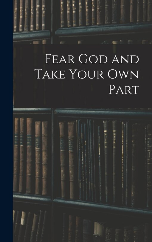 Front cover_Fear God and Take Your Own Part