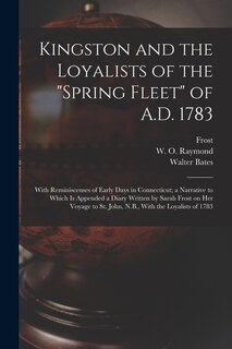 Front cover_Kingston and the Loyalists of the Spring Fleet of A.D. 1783