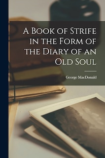 Front cover_A Book of Strife in the Form of the Diary of an Old Soul