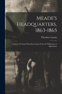 Couverture_Meade's Headquarters, 1863-1865