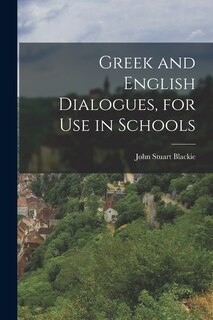 Front cover_Greek and English Dialogues, for Use in Schools
