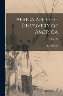 Front cover_Africa and the Discovery of America; Volume 03