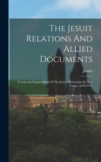 Couverture_The Jesuit Relations And Allied Documents