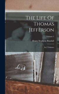 Front cover_The Life Of Thomas Jefferson