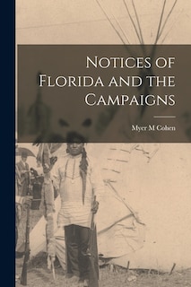 Couverture_Notices of Florida and the Campaigns