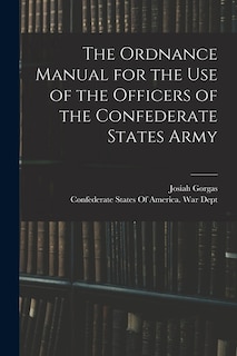 Couverture_The Ordnance Manual for the use of the Officers of the Confederate States Army