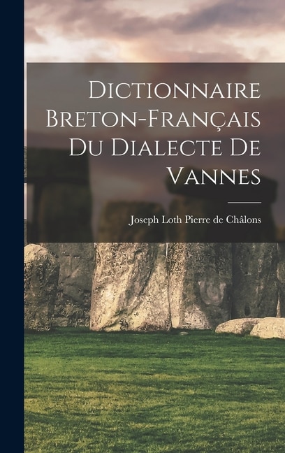 Front cover_Dictionnaire Breton-Français du Dialecte de Vannes
