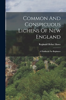 Couverture_Common And Conspicuous Lichens Of New England