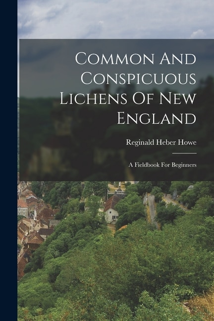 Couverture_Common And Conspicuous Lichens Of New England