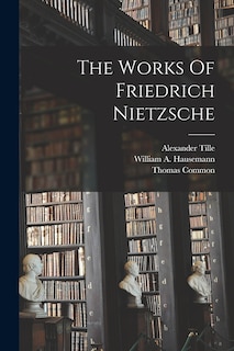 Front cover_The Works Of Friedrich Nietzsche