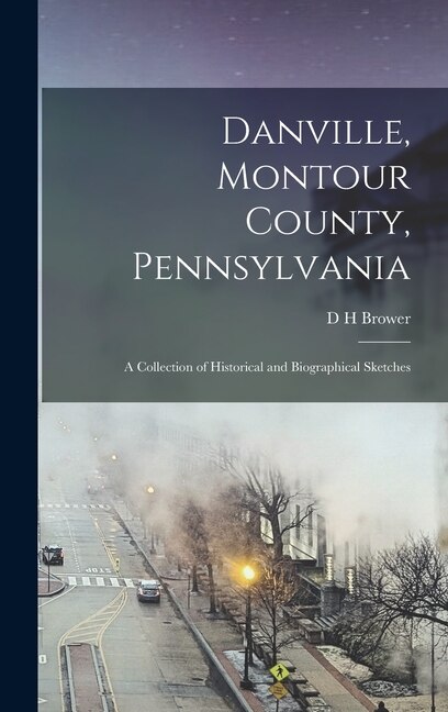 Front cover_Danville, Montour County, Pennsylvania