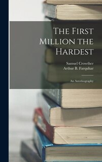 Couverture_The First Million the Hardest; an Autobiography