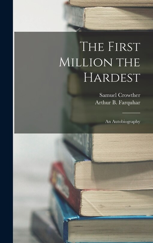 Couverture_The First Million the Hardest; an Autobiography