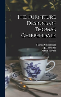 Front cover_The Furniture Designs of Thomas Chippendale