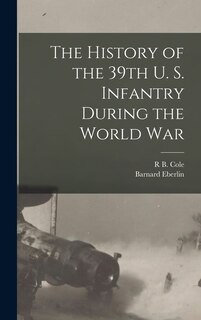 Front cover_The History of the 39th U. S. Infantry During the World War