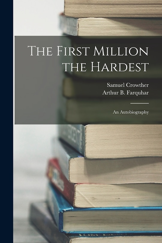 Couverture_The First Million the Hardest; an Autobiography