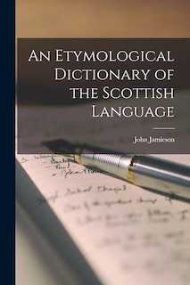 Front cover_An Etymological Dictionary of the Scottish Language