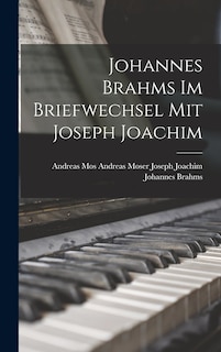 Front cover_Johannes Brahms im Briefwechsel mit Joseph Joachim