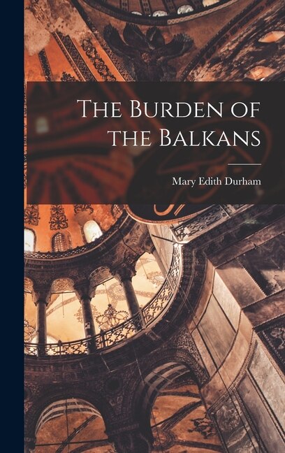 The Burden of the Balkans