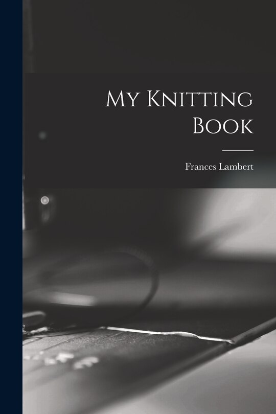 Front cover_My Knitting Book