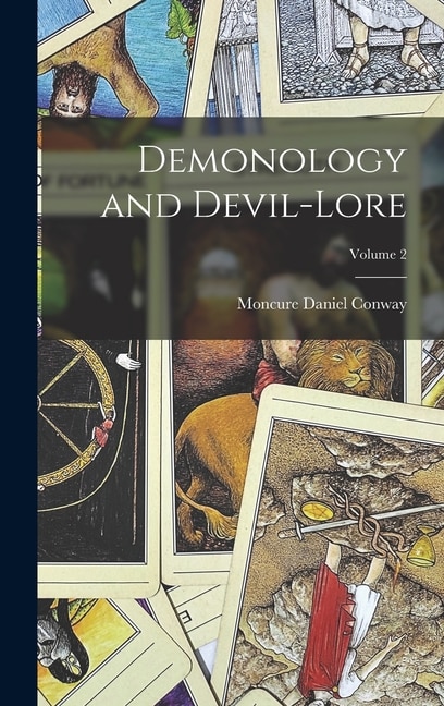 Front cover_Demonology and Devil-Lore; Volume 2