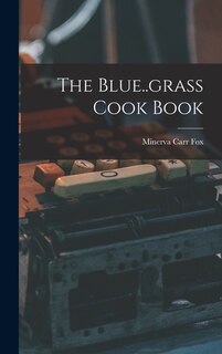 Front cover_The Blue..grass Cook Book