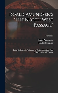 Couverture_Roald Amundsen's The North West Passage