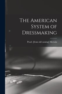 Front cover_The American System of Dressmaking