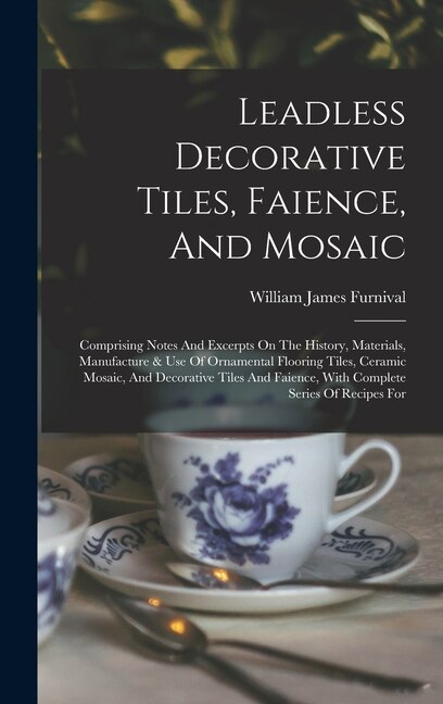 Couverture_Leadless Decorative Tiles, Faience, And Mosaic