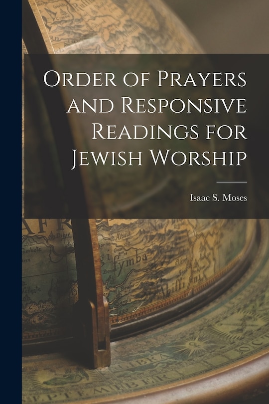 Front cover_Order of Prayers and Responsive Readings for Jewish Worship