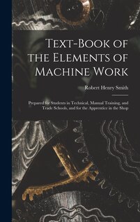 Front cover_Text-Book of the Elements of Machine Work