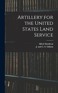 Couverture_Artillery for the United States Land Service