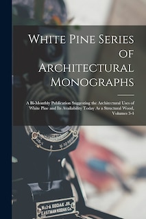 Couverture_White Pine Series of Architectural Monographs