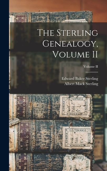 Front cover_The Sterling Genealogy, Volume II; Volume II