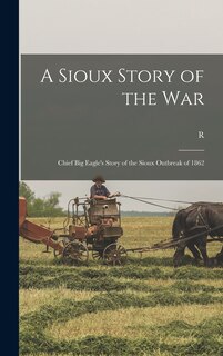 Front cover_A Sioux Story of the War