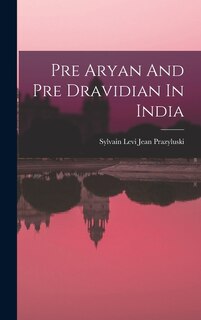 Front cover_Pre Aryan And Pre Dravidian In India