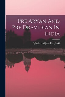 Front cover_Pre Aryan And Pre Dravidian In India