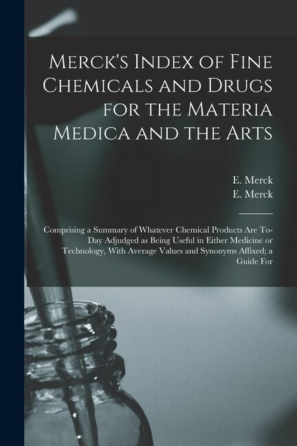 Front cover_Merck's Index of Fine Chemicals and Drugs for the Materia Medica and the Arts